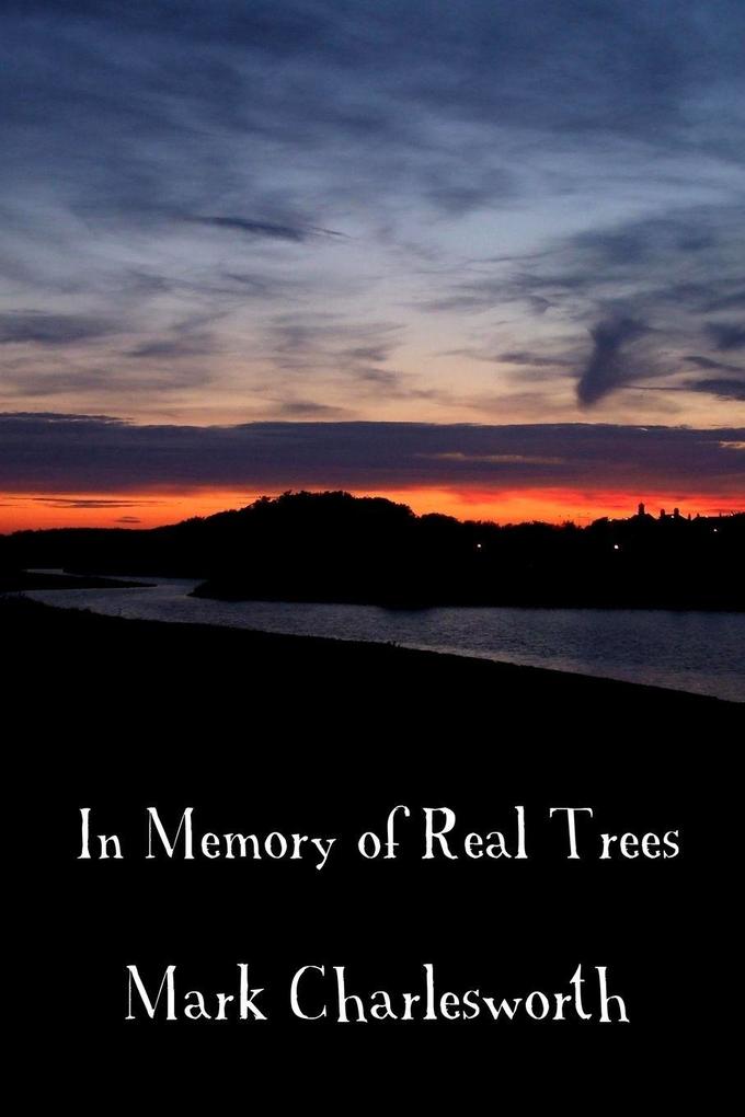 In Memory of Real Trees