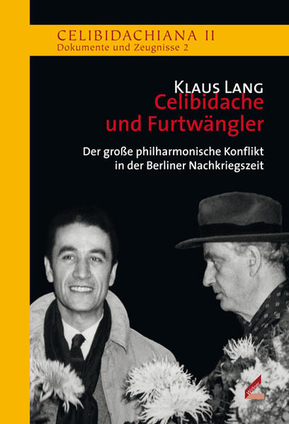 Celibidache und Furtwängler - Klaus Lang