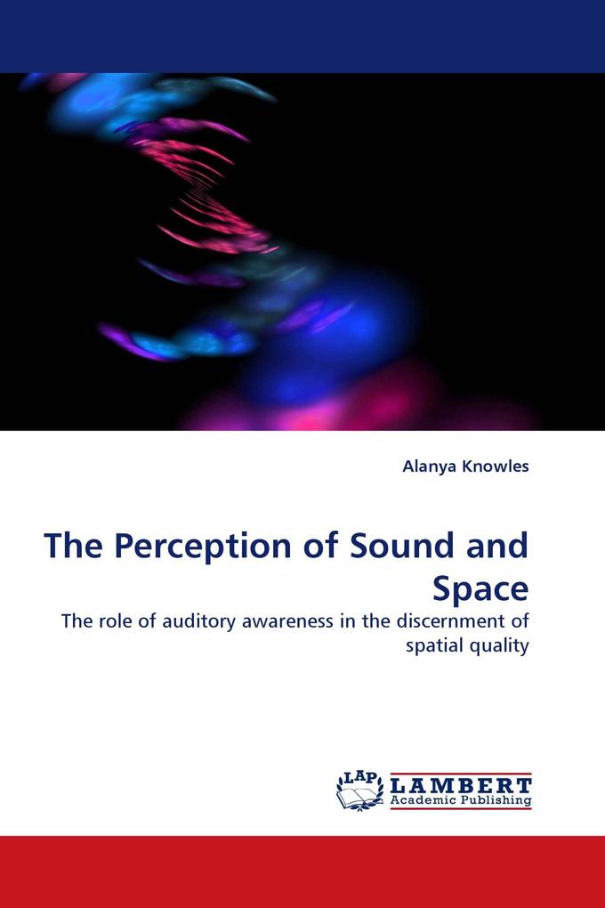 The Perception of Sound and Space