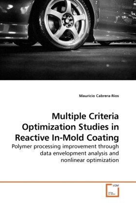 Multiple Criteria Optimization Studies in Reactive In-Mold Coating - Mauricio Cabrera-Ríos
