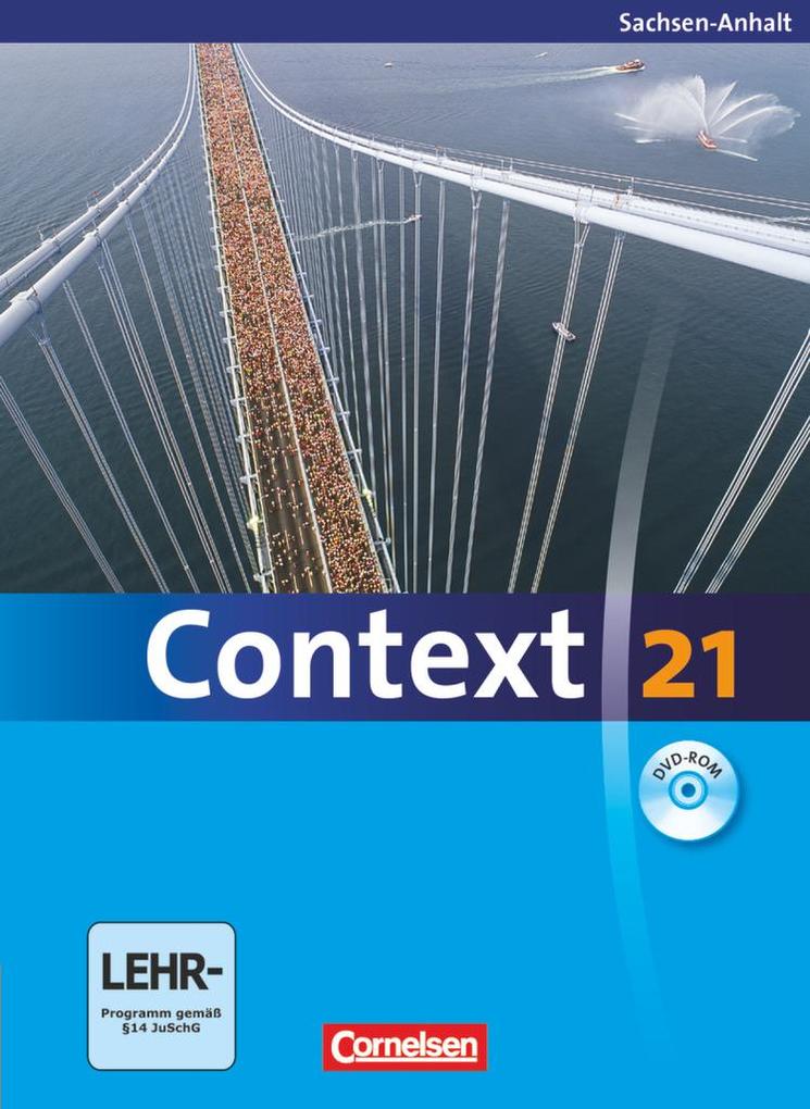 Context 21. Schülerbuch mit DVD-ROM. Sachsen-Anhalt - Mervyn Whittaker/ Sabine Tudan/ Sieglinde Spranger/ Kerstin Petschl/ Oliver Meyer