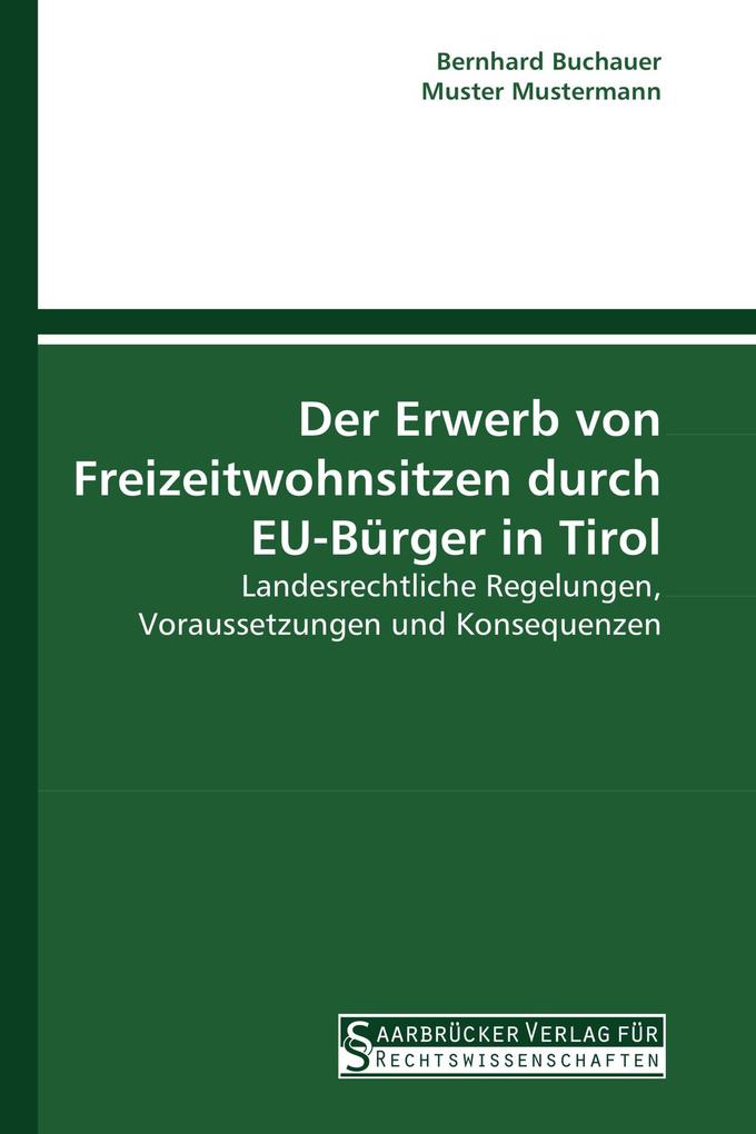 Der Erwerb von Freizeitwohnsitzen durch EU-Bürger in Tirol