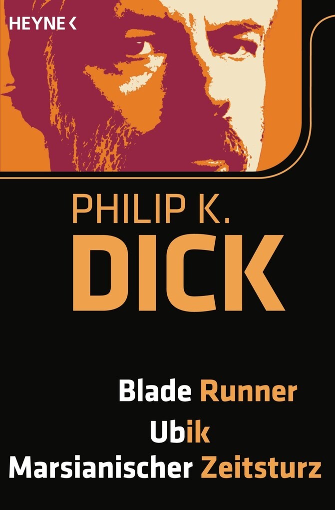 Blade Runner/Ubik/Marsianischer Zeitsturz als eBook Download von Philip K. Dick - Philip K. Dick