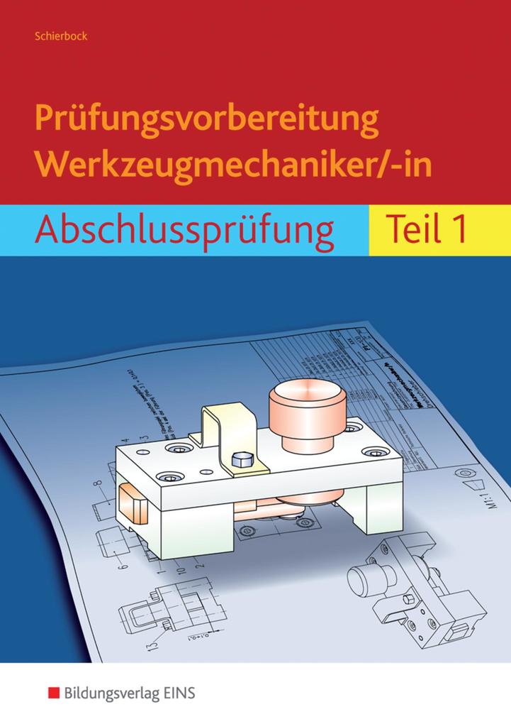 Westermann Berufl.bildung Prüfungsvorbereitung Werkzeugmechaniker/-In. Abschlussprüfung Teil 1 - Bild 5