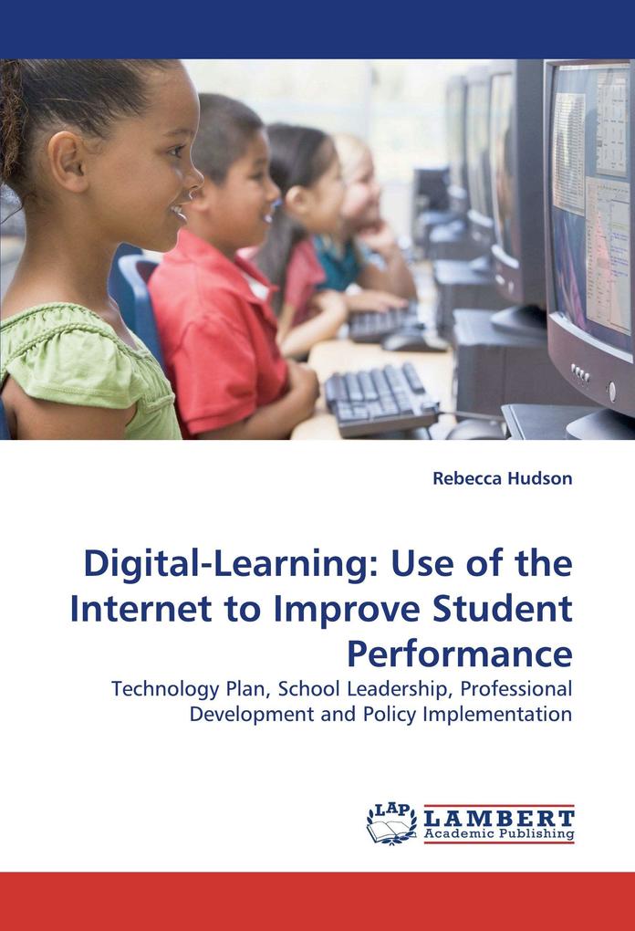 Digital-Learning: Use of the Internet to Improve Student Performance
