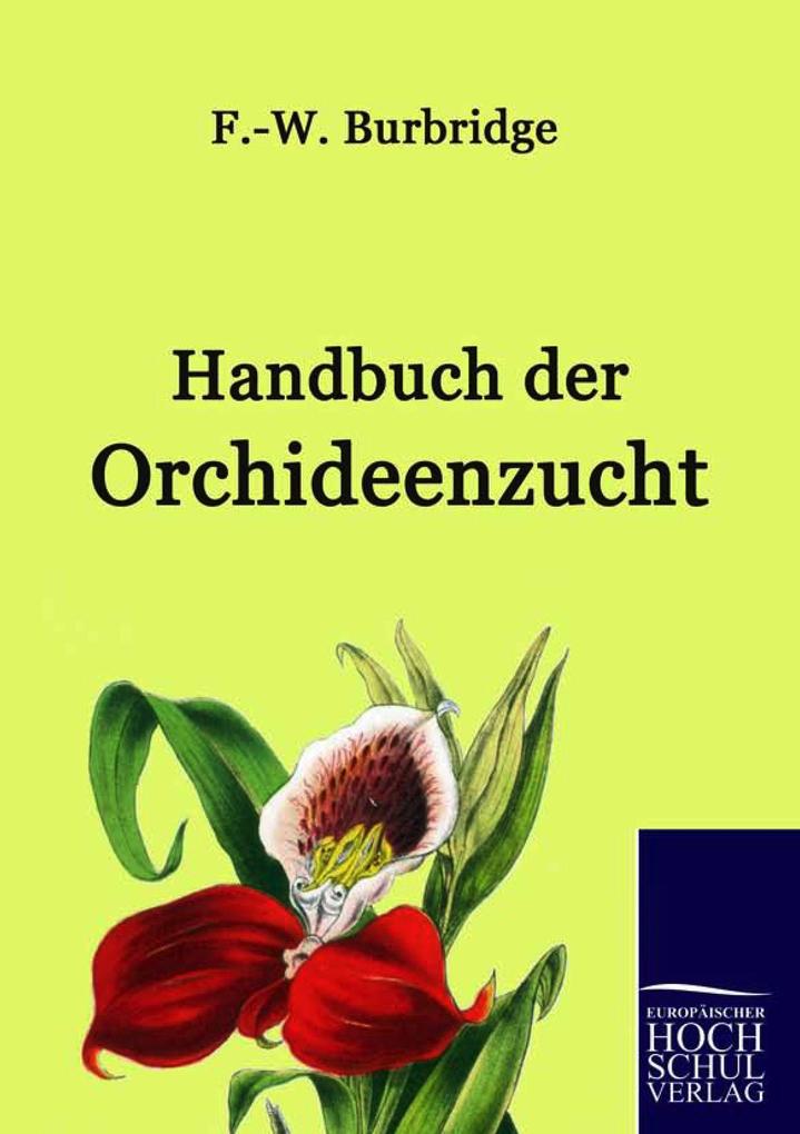 Handbuch der Orchideenzucht