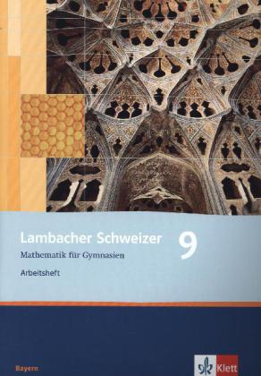 Lambacher Schweizer. 9. Schuljahr. Arbeitsheft plus Lösungsheft. Bayern
