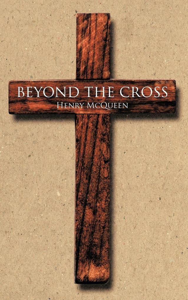 Beyond the Cross