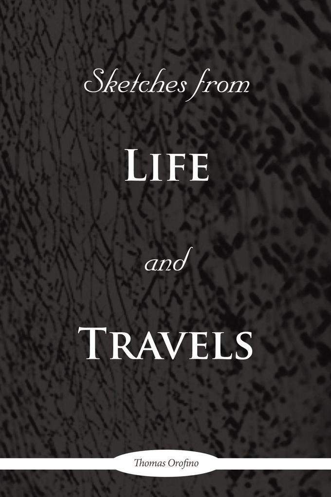 SKETCHES FROM LIFE AND TRAVELS