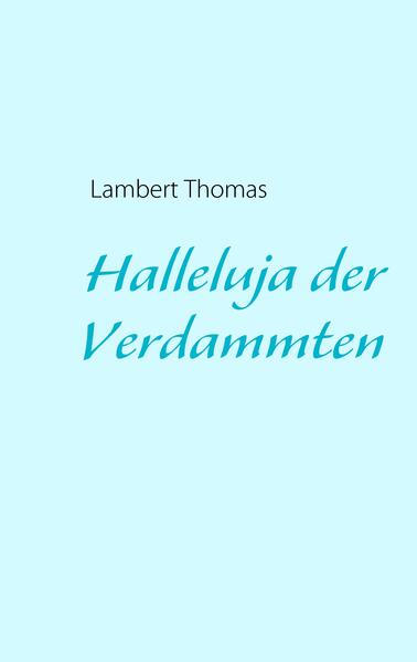 Halleluja der Verdammten