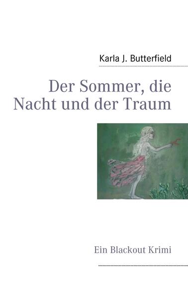 Der Sommer die Nacht und der Traum