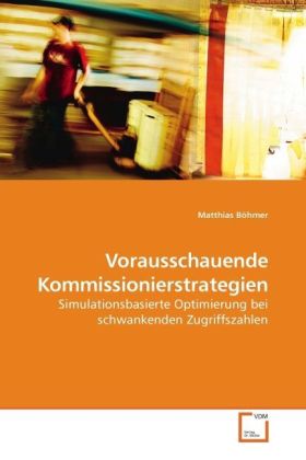 Vorausschauende Kommissionierstrategien - Matthias Böhmer