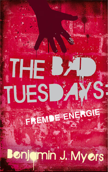 Image of The Bad Tuesdays - Fremde Energie