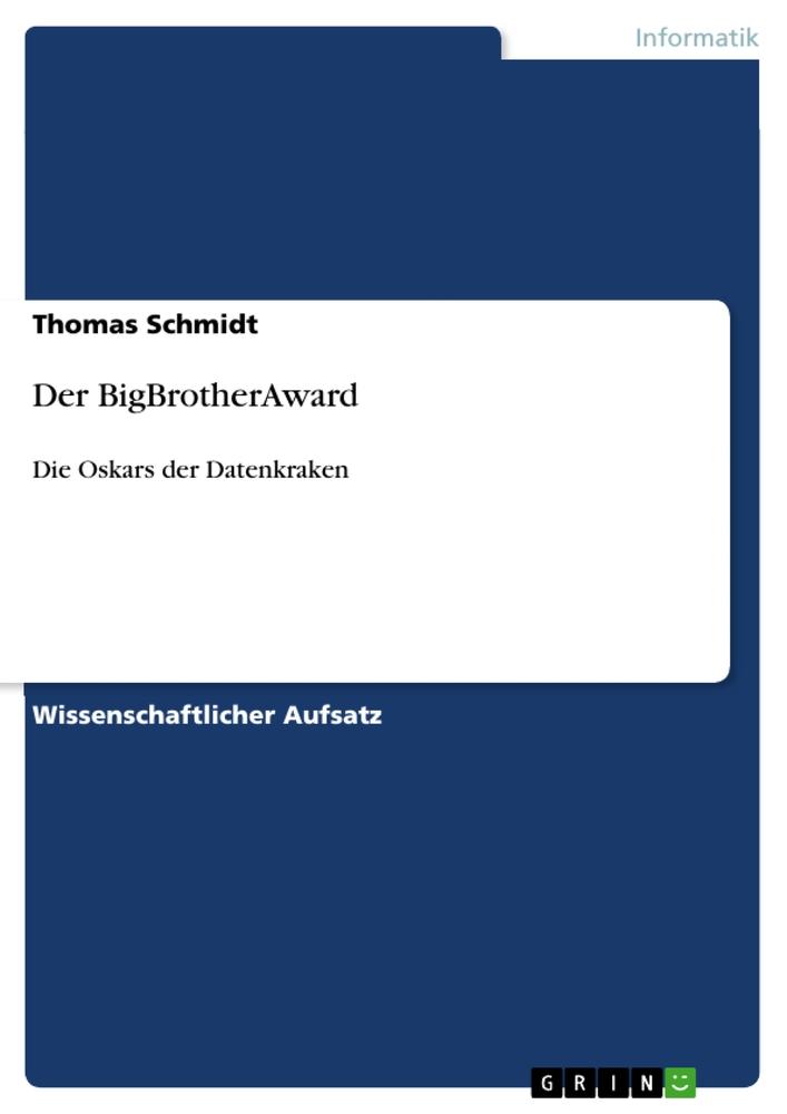 Der BigBrotherAward - Thomas Schmidt