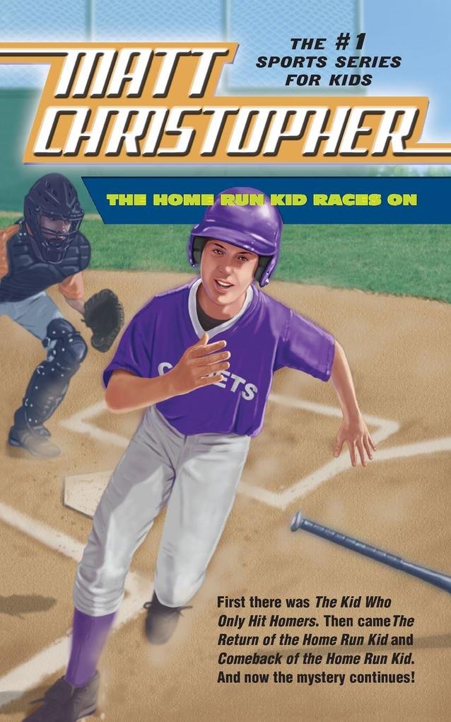 The Home Run Kid Races On