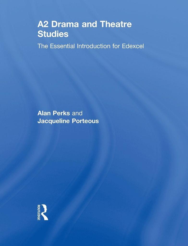 A2 Drama and Theatre Studies