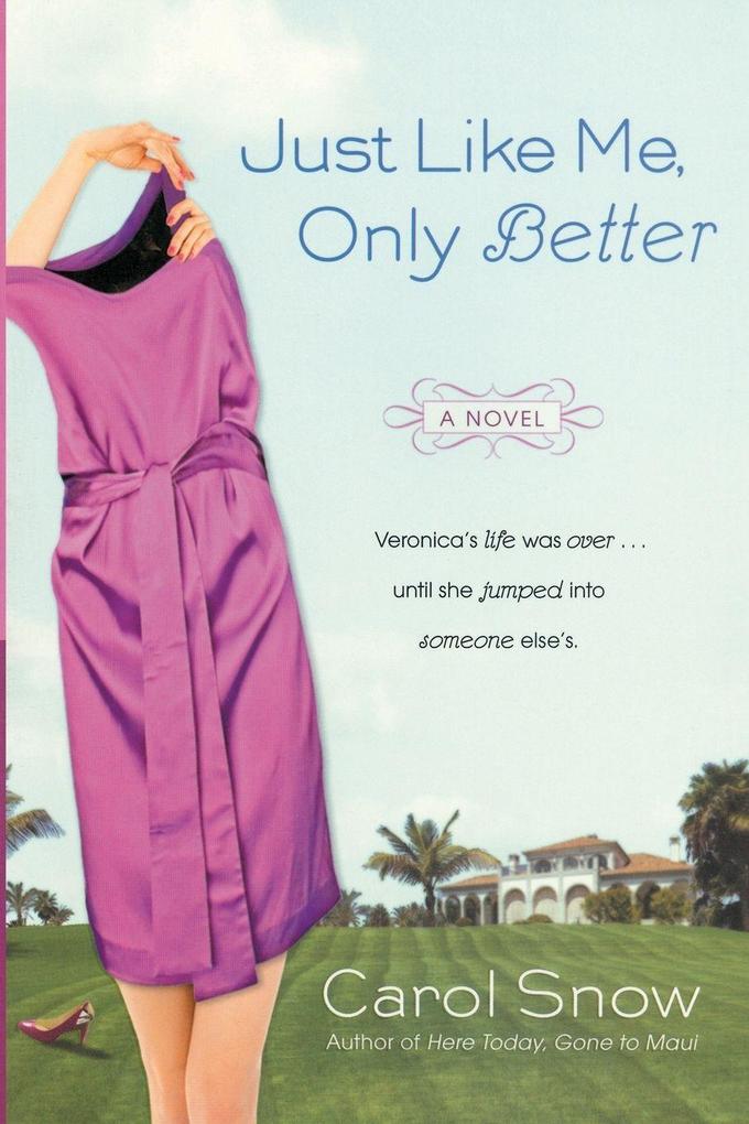 Just Like Me Only Better