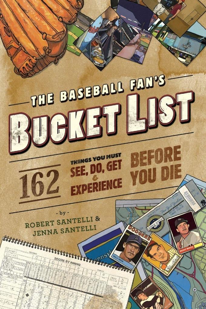 The Baseball Fan's Bucket List