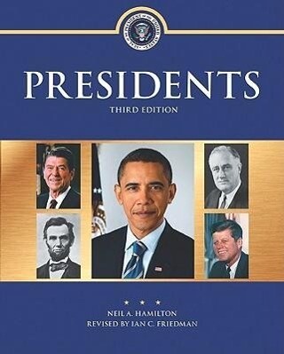 Presidents: A Biographical Dictionary - Neil A. Hamilton