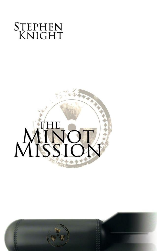 The Minot Mission