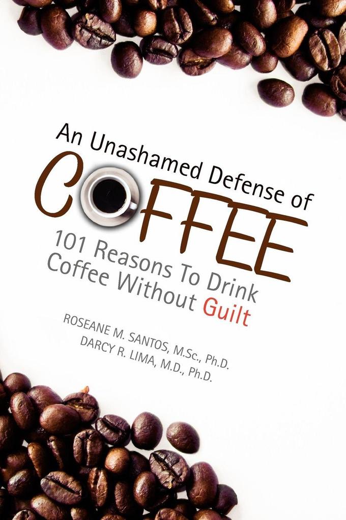 An Unashamed Defense of Coffee