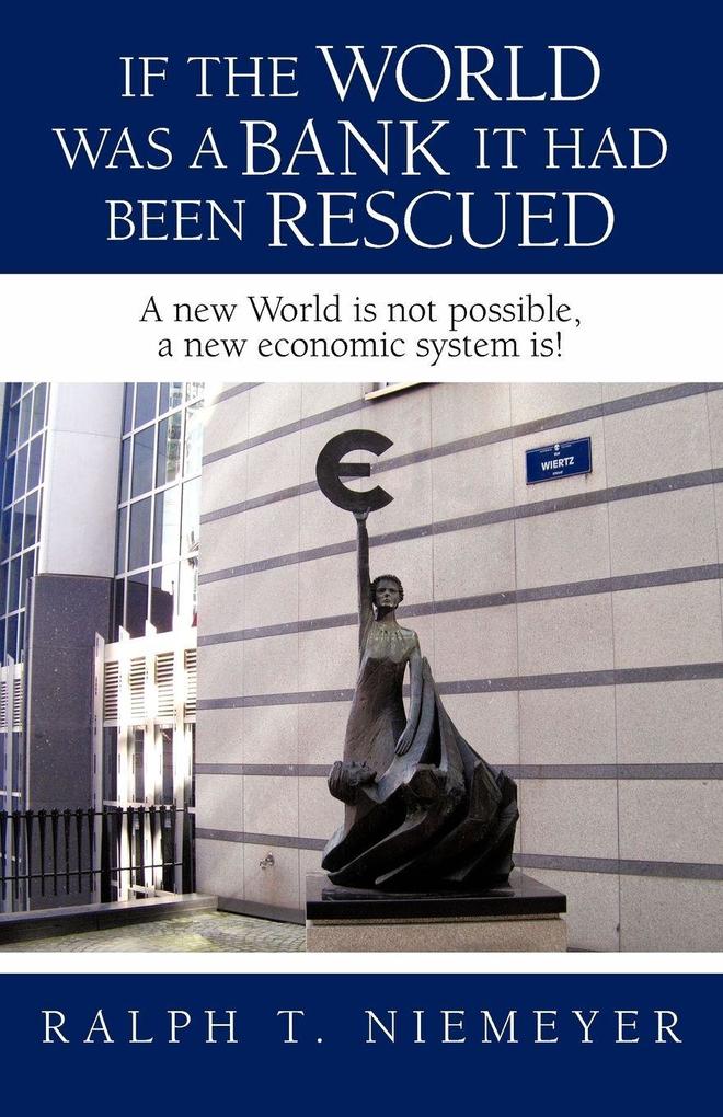 If the World was a Bank it had been rescued