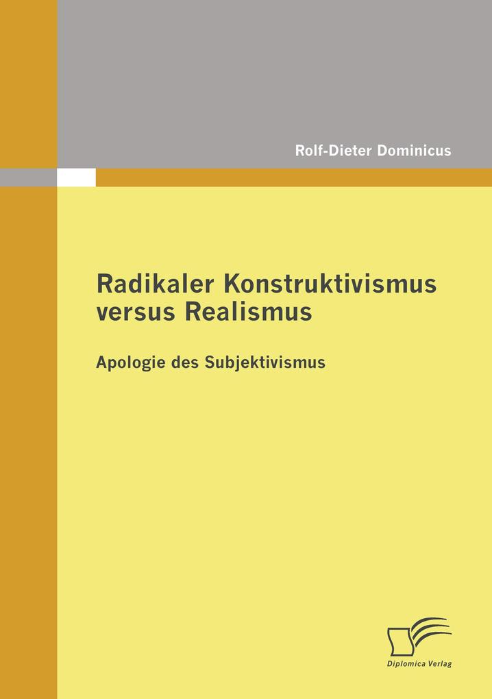 Radikaler Konstruktivismus versus Realismus