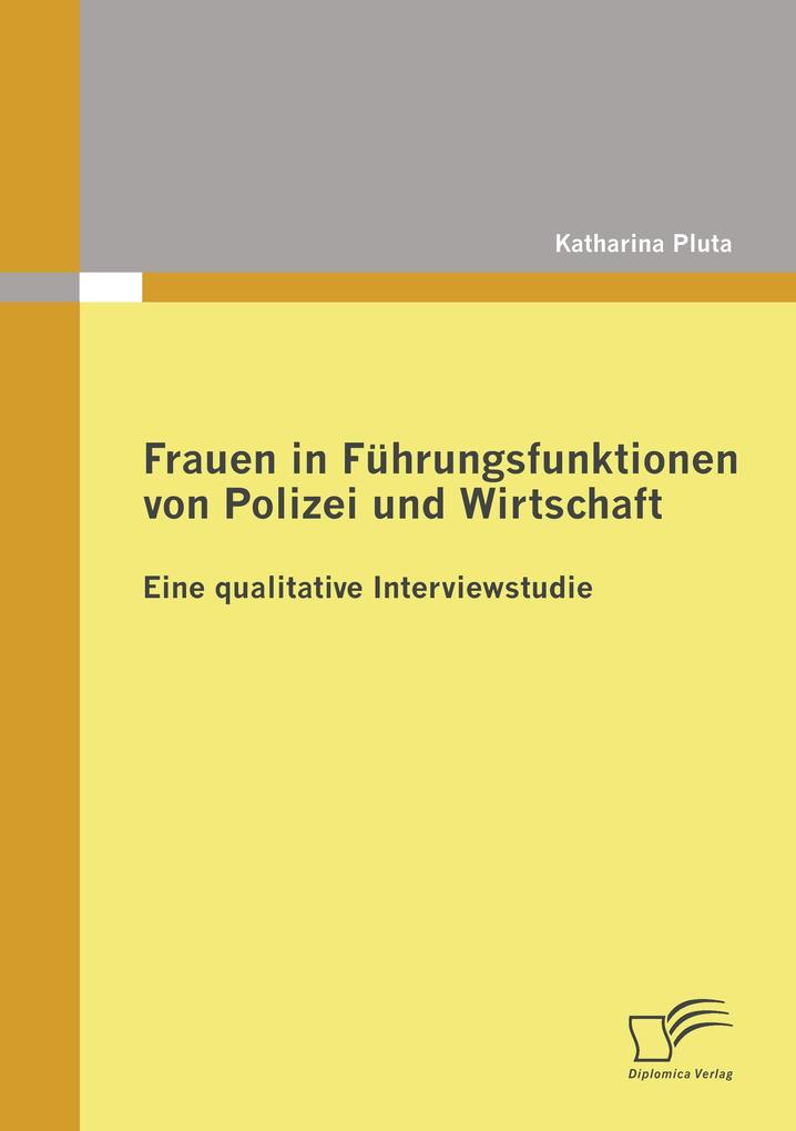 Frauen in Führungsfunktionen von Polizei und Wirtschaft