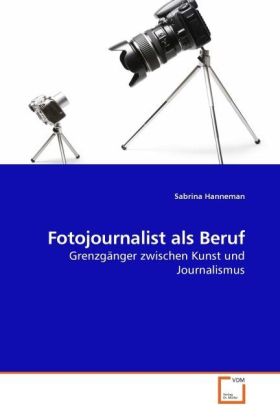 Fotojournalist als Beruf - Sabrina Hanneman