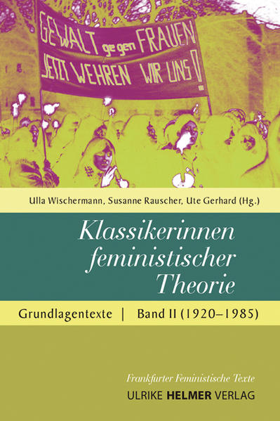 Klassikerinnen feministischer Theorie - Ulla Wischermann/ Susanne Rauscher/ Ute Gerhard