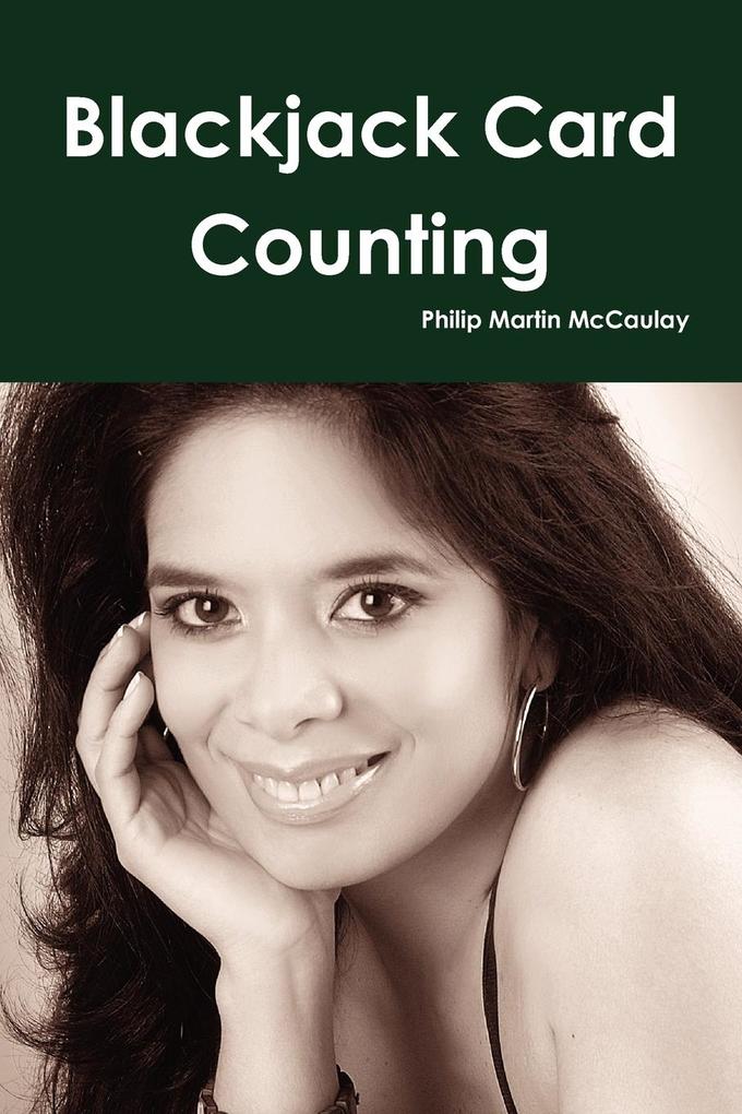 Blackjack Card Counting - Philip Martin McCaulay