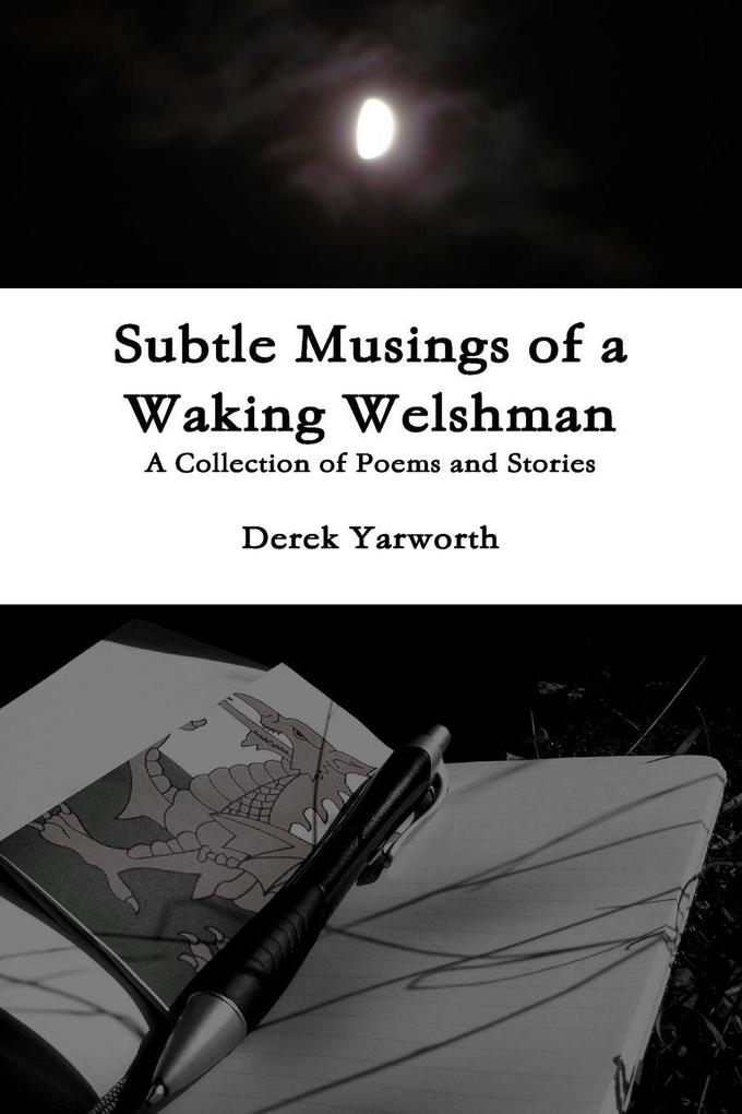 Subtle Musings of a Waking Welshman