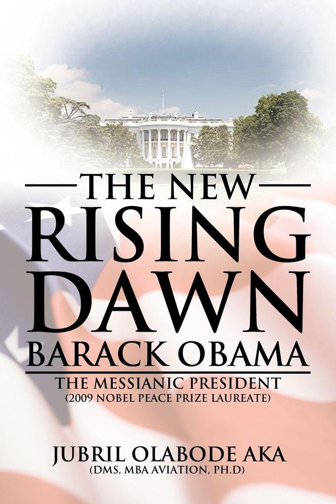 The New Rising Dawn Barack Obama