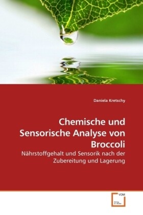 Chemische und Sensorische Analyse von Broccoli - Daniela Kretschy