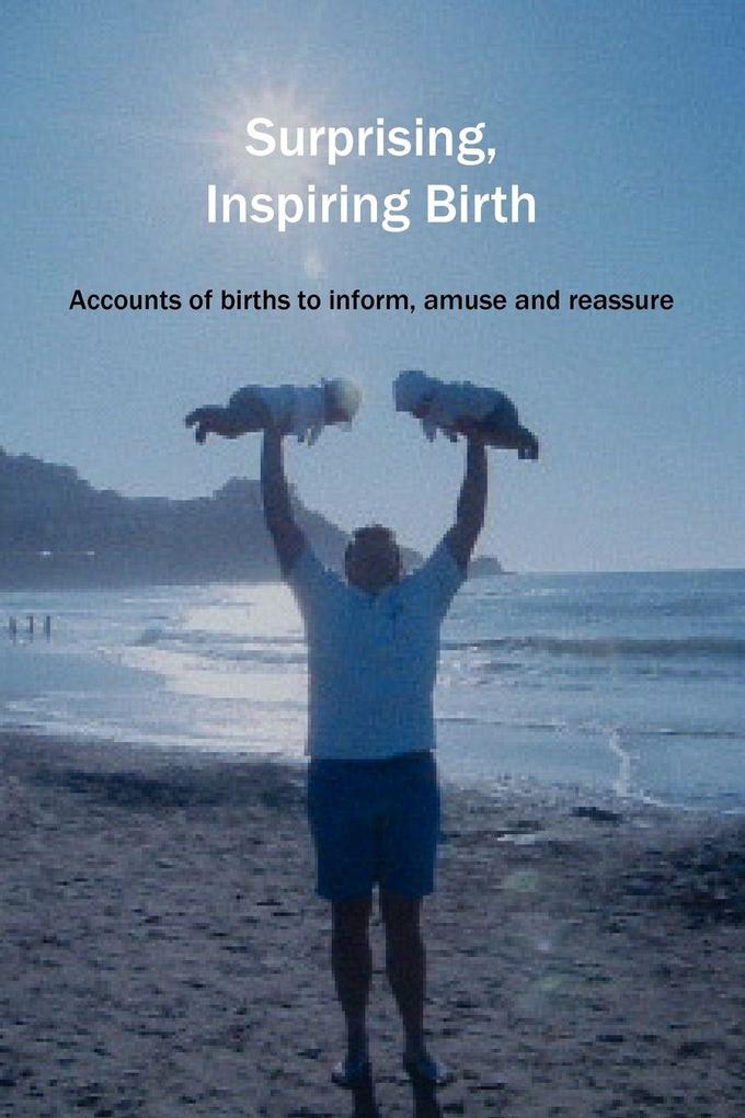 Surprising Inspiring Birth!