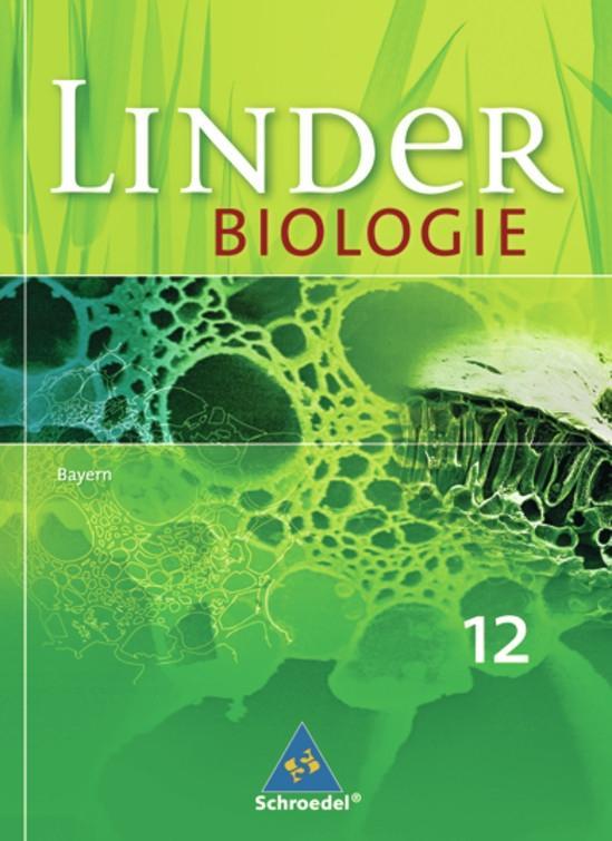 LINDER Biologie 12. Schulbuch. Bayern