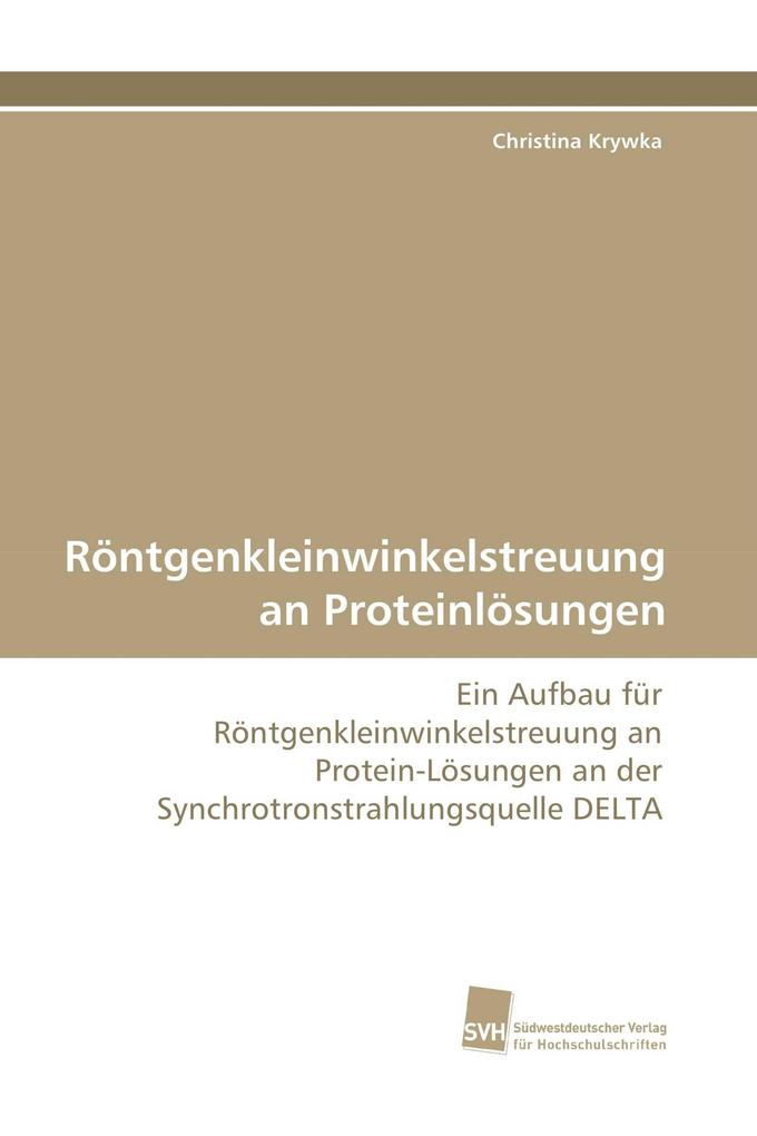 Röntgenkleinwinkelstreuung an Proteinlösungen