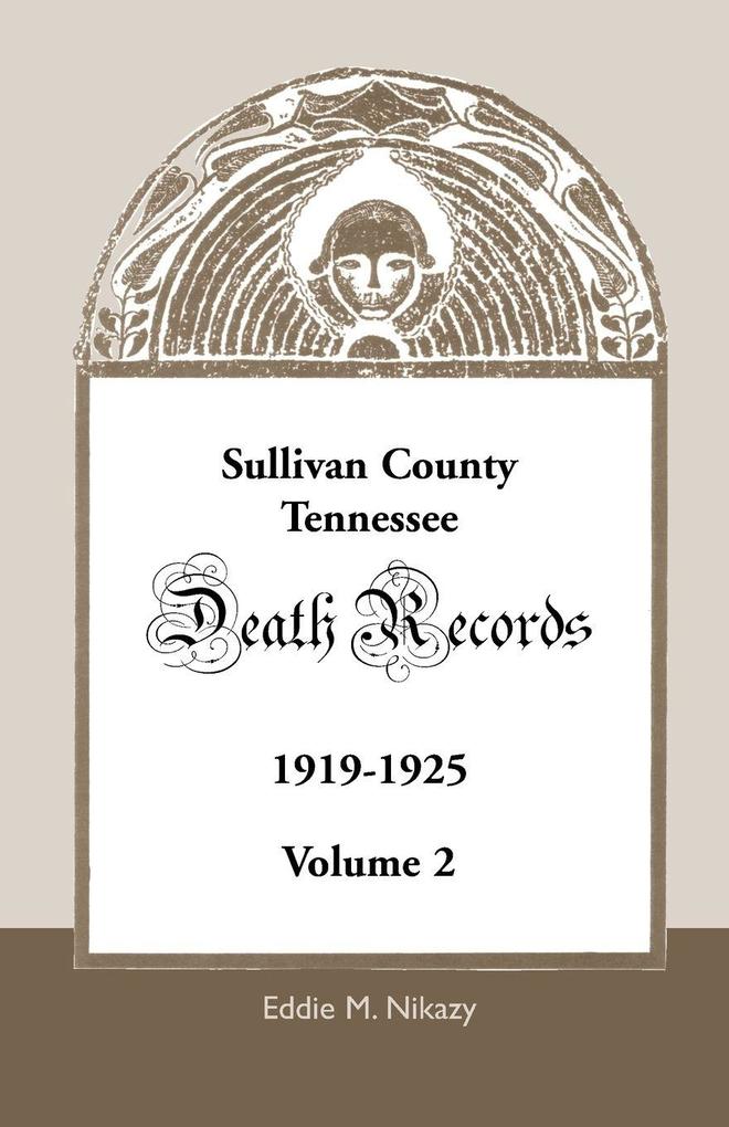 Sullivan County Tennessee Death Records 1919-1925 Volume 2