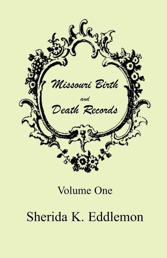 Missouri Birth and Death Records Volume 1