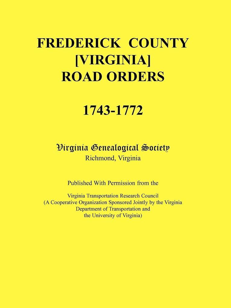 Frederick County Virginia Road Orders 1743-1772