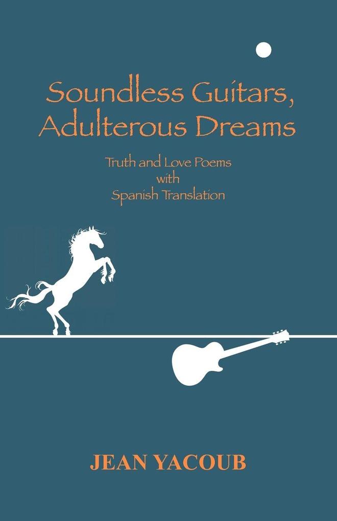 Soundless Guitars Adulterous Dreams