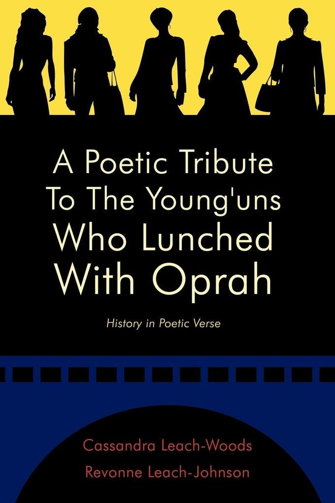 A Poetic Tribute to the Young‘uns Who Lunched with Oprah