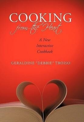 Cooking from the Heart - . Debbie Geraldine . Debbie . Troiso