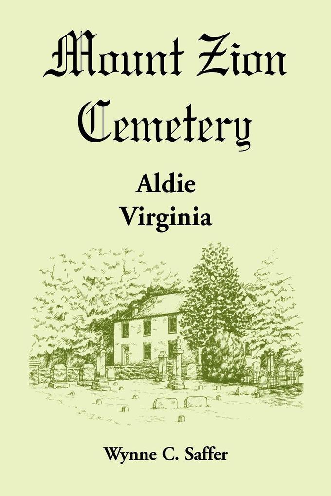 Mount Zion Cemetery Aldie Virginia