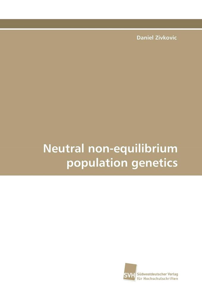 Neutral non-equilibrium population genetics