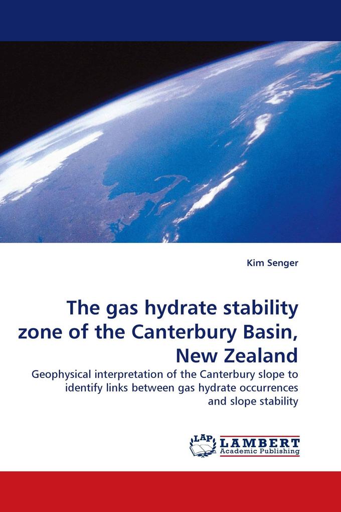 The gas hydrate stability zone of the Canterbury Basin New Zealand