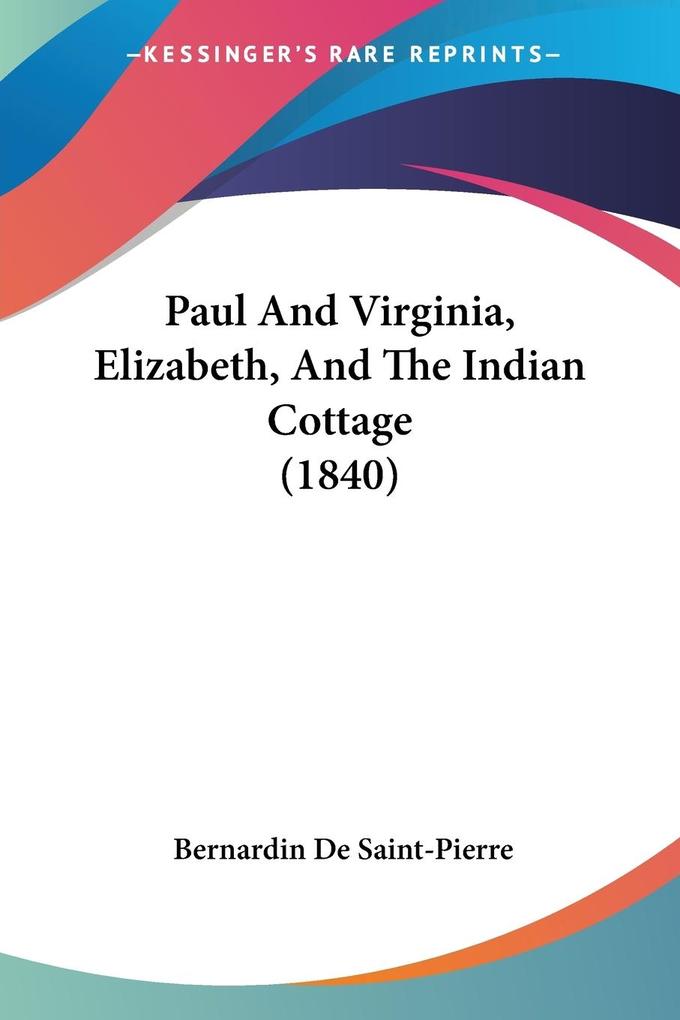 Paul And Virginia Elizabeth And The Indian Cottage (1840)