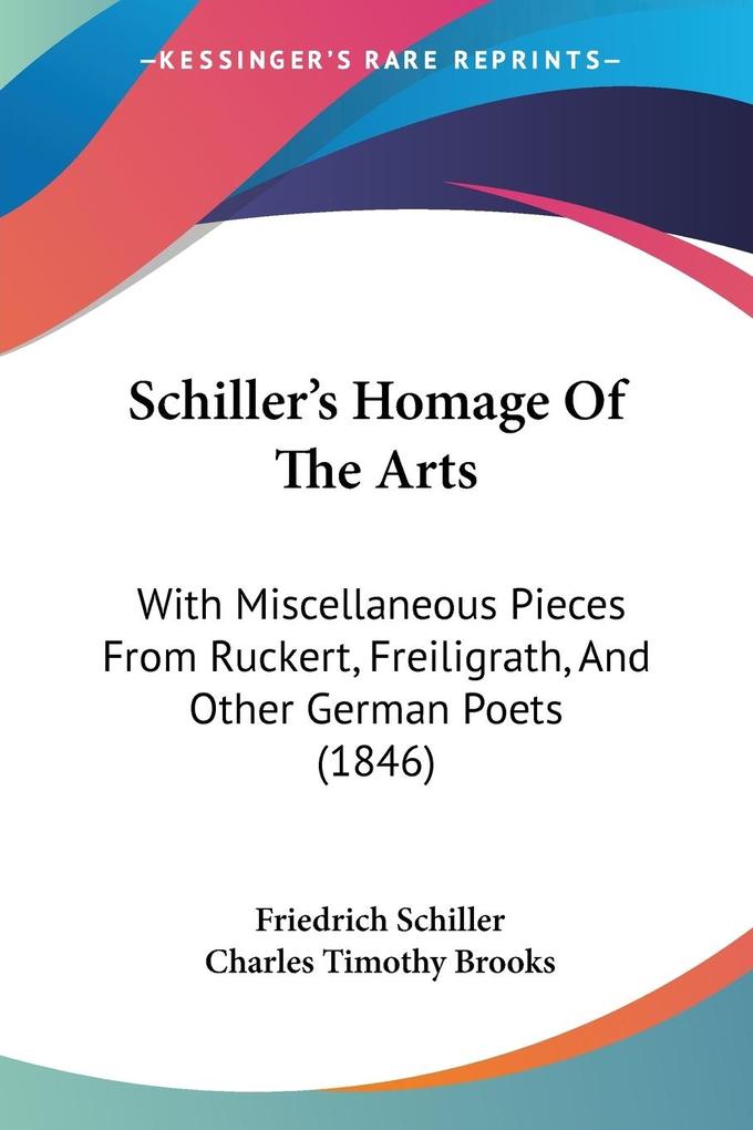 Schiller's Homage Of The Arts - Friedrich Schiller