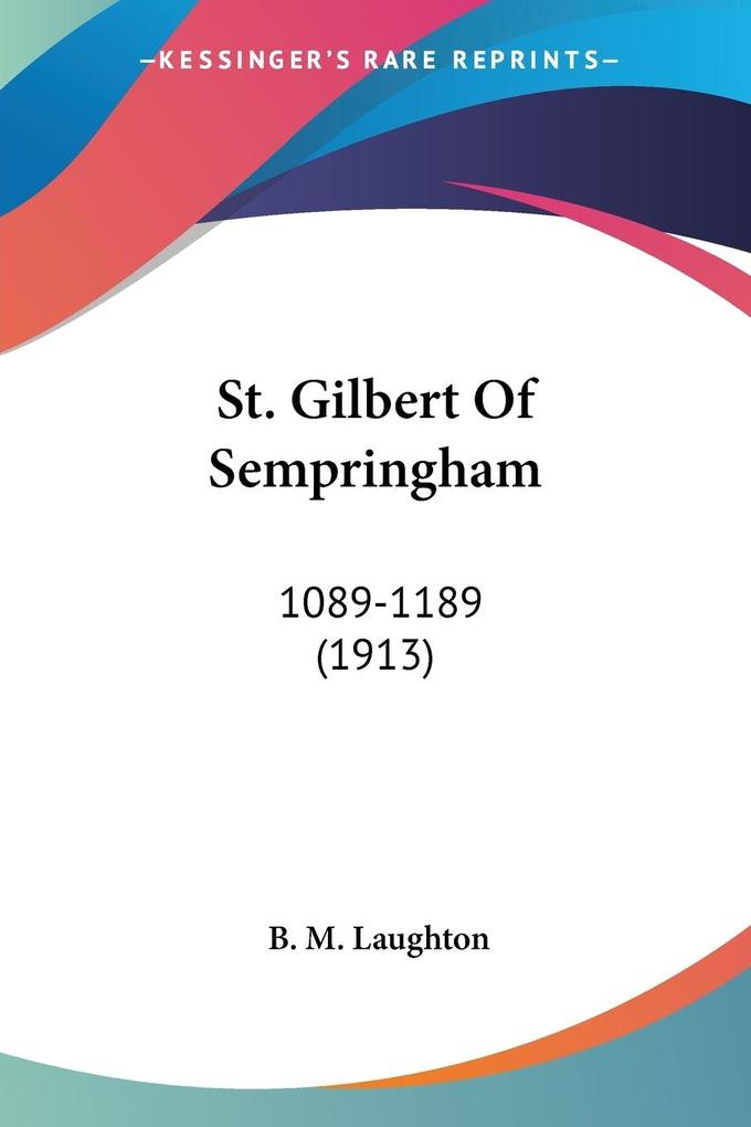 St. Gilbert Of Sempringham