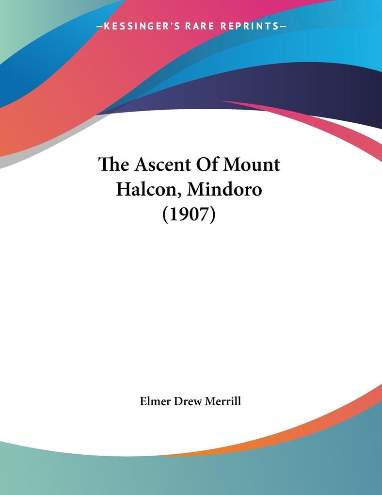The Ascent Of Mount Halcon Mindoro (1907)